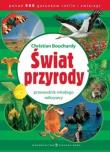 Przewodnik młodego odkrywcy. Świat przyrody. Autor: Bouchardy Christian. Dadada.pl Okładka książki Przewodnik młodego odkrywcy. Świat przyrody