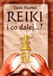 Reiki i co dalej. Autor: Jacek Skarbek. Dadada.pl Okładka książki Reiki i co dalej