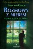 Rozmowy z Niebem. Prawda o życiu po śmierci. Autor: James van Praagh. Dadada.pl Okładka książki Rozmowy z Niebem. Prawda o życiu po śmierci