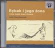 Rybak i Jego Żona. Bajki Audio CD - Audiobook. Autor: Ewa Błaszczyk. Dadada.pl Okładka książki Rybak i Jego Żona. Bajki Audio CD - Audiobook