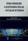 Rynki finansowe a gospodarka realna. Autor: Marcin Kalinowski (red.), Pronobis Michał. Dadada.pl Okładka książki Rynki finansowe a gospodarka realna