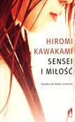 Sensei i miłość. Autor: Hiromi Kawakami. Dadada.pl Okładka książki Sensei i miłość