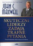 Skuteczni liderzy zadają trafne pytania. Autor: John C. Maxwell. Dadada.pl Okładka książki Skuteczni liderzy zadają trafne pytania