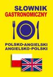 Słownik gastronomiczny polsko-angielski • angielsko-polski. Autor: Gordon Jacek. Dadada.pl Okładka książki Słownik gastronomiczny polsko-angielski • angielsko-polski