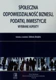 Społeczna odpowiedzialność biznesu podatki inwestycje. Autor: Aldona Uziębło (red.). Dadada.pl Okładka książki Społeczna odpowiedzialność biznesu podatki inwestycje