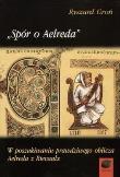 Spór o Aelreda. Autor: Ryszard Marek Groński. Dadada.pl Okładka książki Spór o Aelreda