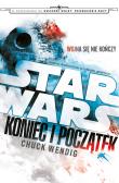 Star Wars. Koniec i początek. Autor: Wendig Chuck. Dadada.pl Okładka książki Star Wars. Koniec i początek