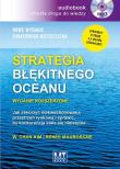 Okładka książki Strategia błękitnego oceanu. Wydanie rozszerzone-Audio. Jak stworzyć niekwestionowaną przestrzeń rynkową i sprawić, by konkurencja stała się nieistotna - Audiobook