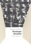 Strategie obrazów. Autor: Didi-Huberman Georges. Dadada.pl Okładka książki Strategie obrazów