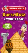 Okładka książki SuperQuiz Cywilizacje Kapitan Nauka