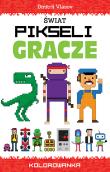 Okładka książki Świat pikseli. Gracze