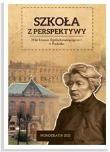 Szkoła z perspektywy. 70 lat LO nr. 1 w Prudniku. Autor:   Praca zbiorowa. Dadada.pl Okładka książki Szkoła z perspektywy. 70 lat LO nr. 1 w Prudniku
