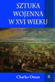 Okładka książki Sztuka wojenna w XVI wieku Tom 2