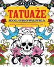 TATUAŻE TOM 1 Kolorowanka. Autor: Opracowanie zbiorowe. Dadada.pl Okładka książki TATUAŻE TOM 1 Kolorowanka