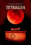 Tetragon. Autor: Thomas Arnold. Dadada.pl Okładka książki Tetragon