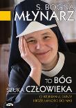 Okładka książki To Bóg szuka człowieka. O wcieleniu duszy i Bożej do nas