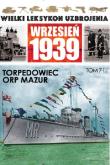 Torpedowiec ORP Mazur. Wydawca: Edipresse Polska. Dadada.pl Opakowanie Torpedowiec ORP Mazur
