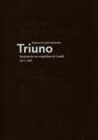 Triuno Instytucje we wspólnocie Lasek 1911-1961. Autor: Przybył-Sadowska Elżbieta. Dadada.pl Okładka książki Triuno Instytucje we wspólnocie Lasek 1911-1961