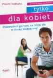 Tylko dla kobiet. Autor: Shaunti Feldhahn. Dadada.pl Okładka książki Tylko dla kobiet