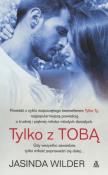 Tylko z Tobą. Autor: Wilder Jasinda. Dadada.pl Okładka książki Tylko z Tobą