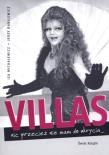 Villas. Nic przecież nie mam do ukrycia. Autor: Iza Michalewicz, Danielewicz Jerzy. Dadada.pl Okładka książki Villas. Nic przecież nie mam do ukrycia