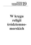 W kręgu religii śródziemnomorskich. Wydawca: Wydawnictwo Uniwersytetu Kardynała Stefana Wyszyńskiego. Dadada.pl Opakowanie W kręgu religii śródziemnomorskich