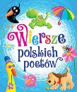 Wiersze polskich poetów. Autor: Basia Szymanek, Ignacy Krasicki  Aleksander Fredro Maria Konopnicka, Urszula Kozłowskaq, Jan Brzechwa, Kern Ludwik Jerzy, Tadeusz Śliwiak, Gintowt Małgorzata. Dadada.pl Okładka książki Wiersze polskich poetów