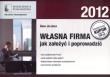 Własna firma jak założyć i poprowadzić. Autor: Jeleńska Anna. Dadada.pl Okładka książki Własna firma jak założyć i poprowadzić