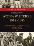 Wojna w eterze 1914–1945. Wywiad i kontrwywiad radiowy. Autor: Matthews Peter. Dadada.pl Okładka książki Wojna w eterze 1914–1945. Wywiad i kontrwywiad radiowy