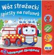 Wóz strażacki spieszy na ratunek. Autor:   Praca zbiorowa. Dadada.pl Okładka książki Wóz strażacki spieszy na ratunek