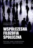 Współczesna filozofia społeczna GWP. Autor: Koczanowicz Leszek, Włodarczyk Rafał. Dadada.pl Okładka książki Współczesna filozofia społeczna GWP
