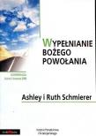 Wypełnianie Bożego powołania Audiobook. Autor: Ashley i Ruth Schmierer. Dadada.pl Okładka książki Wypełnianie Bożego powołania Audiobook