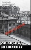 Zagadkowi milionerzy Kryminały przedwojennej Warszawy. Autor: Kurantowski Ludwik. Dadada.pl Okładka książki Zagadkowi milionerzy Kryminały przedwojennej Warszawy