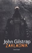 Okładka książki Zakładnik - John Gilstrap