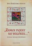 Okładka książki Zamek piękny na wzgórzu Horoskopy zapomniane źródło historyczne