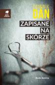 Zapisane na skórze. Autor: Dan Dominik. Dadada.pl Okładka książki Zapisane na skórze