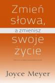 Okładka książki Zmień słowa a zmienisz swoje życie