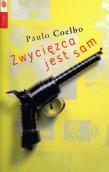 Zwycięzca jest sam pocket. Autor: Paulo Coelho. Dadada.pl Okładka książki Zwycięzca jest sam pocket