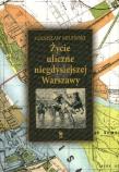 Życie uliczne niegdysiejszej Warszawy. Autor: Stanisław Milewski. Dadada.pl Okładka książki Życie uliczne niegdysiejszej Warszawy