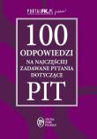 Okładka książki 100 odpowiedzi na najczęściej zadawane pytania dotyczące PIT