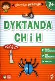Główka pracuje - Dyktanda H i Ch. Autor: Orowiecka Iwona. Dadada.pl Okładka książki Główka pracuje - Dyktanda H i Ch