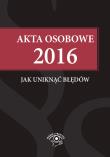 Opakowanie Akta osobowe 2016 - jak uniknąć błędów