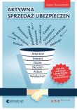 Okładka książki Aktywna sprzedaż ubezpieczeń. Jak wdrożyć się i przetrwać w branży ubezpieczeniowej