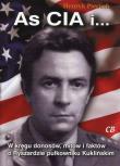 As CIA i… W kręgu donosów, mitów i faktów o Ryszardzie pułkowniku Kuklińskim. Autor: Piecuch Henryk. Dadada.pl Okładka książki As CIA i… W kręgu donosów, mitów i faktów o Ryszardzie pułkowniku Kuklińskim