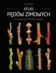Atlas pędów zimowych. Autor: Adamczyk Jacek. Dadada.pl Okładka książki Atlas pędów zimowych
