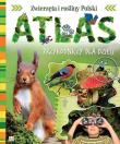 Atlas przyrodniczy. opr. miękka. Autor: Joanna Kuryjak. Dadada.pl Okładka książki Atlas przyrodniczy. opr. miękka
