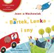 Bartek, Lenka i sny. Autor: Wachowiak Joanna. Dadada.pl Okładka książki Bartek, Lenka i sny