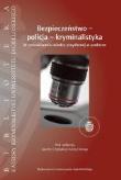 Bezpieczeństwo - policja - kryminalistyka. Autor: 7anina Czapska, red. Anna Okrasa. Dadada.pl Okładka książki Bezpieczeństwo - policja - kryminalistyka