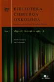 Biblioteka Chirurga Onkologa Tom 3 Mięsaki tkanek miękkich. Wydawca: Via Medica. Dadada.pl Opakowanie Biblioteka Chirurga Onkologa Tom 3 Mięsaki tkanek miękkich