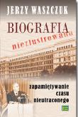 Okładka książki Biografia niezlustrowana